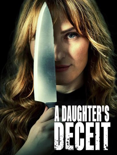 電影【女兒的欺騙/A Daughters Deceit】2021年