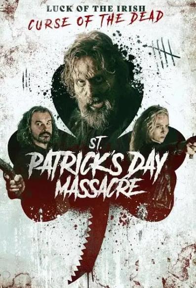 電影【節日大屠殺/St. Patrick s Day Massacre】2025年